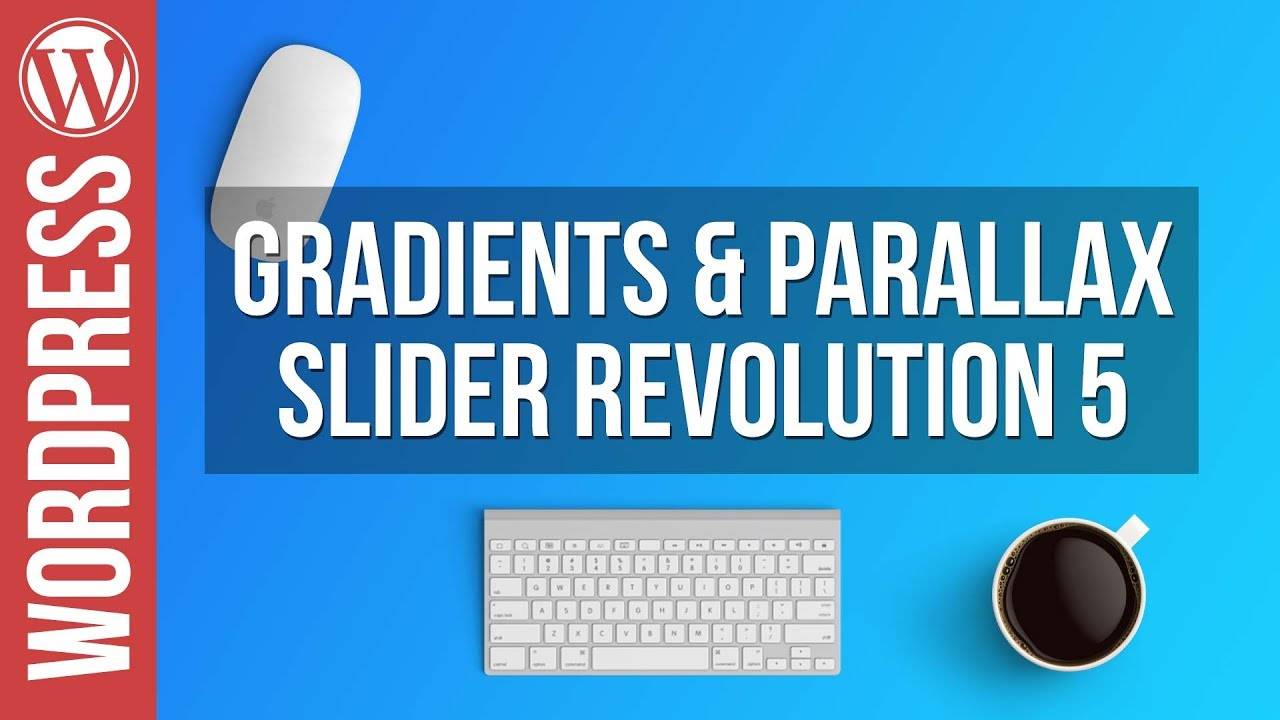 Gradients & Parallax Sliders in Slider Revolution 5 Tutorial