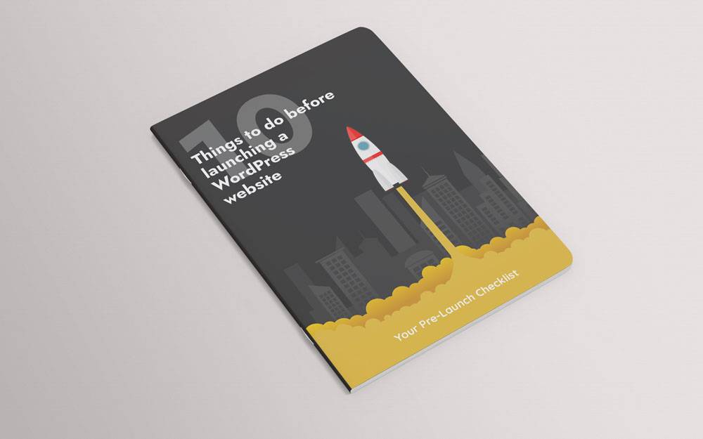 10 Things To Do Before Launching A WordPress Website